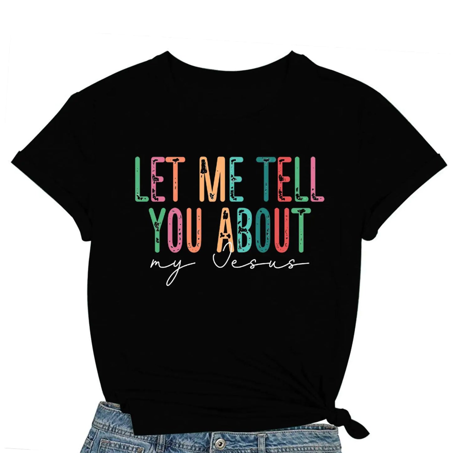 Womens Christian Shirts Let Me Tell You About My Jesus Shirt Jesus Tshirts Christ Tee Tops Black